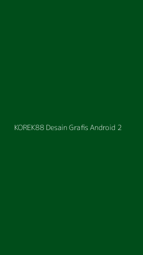 Tampilan Antarmuka Aplikasi Korek88 Desain Grafis Android - 2