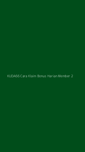 Tampilan Antarmuka Aplikasi Kuda66 Cara Klaim Bonus Harian Member - 2