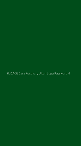 Tampilan Antarmuka Aplikasi Kuda66 Cara Recovery Akun Lupa Password - 4