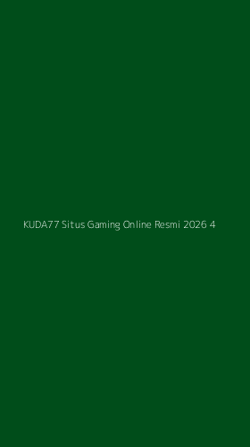 Tampilan Antarmuka Aplikasi Kuda77 Situs Gaming Online Resmi 2026 - 4