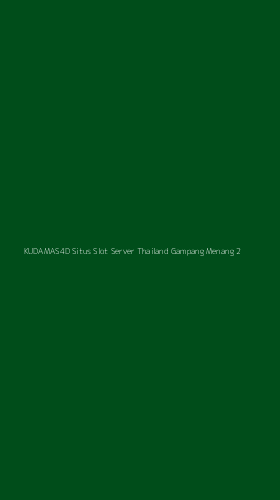 Tampilan Antarmuka Aplikasi Kudamas4d Situs Slot Server Thailand Gampang Menang - 2