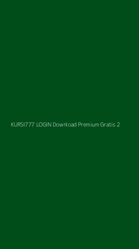 Tampilan Antarmuka Aplikasi Kursi777 Login Download Premium Gratis - 2