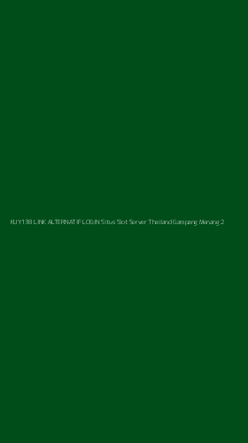 Tampilan Antarmuka Aplikasi Kuy138 Link Alternatif Login Situs Slot Server Thailand Gampang Menang - 2