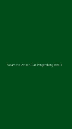 Tampilan Antarmuka Aplikasi Kabartoto Daftar Alat Pengembang Web - 1