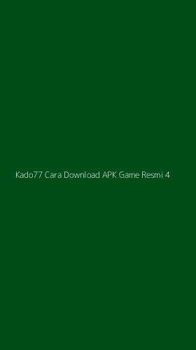 Tampilan Antarmuka Aplikasi Kado77 Cara Download Apk Game Resmi - 4