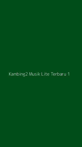 Tampilan Antarmuka Aplikasi Kambing2 Musik Lite Terbaru - 1