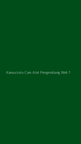 Tampilan Antarmuka Aplikasi Kamustoto Com Alat Pengembang Web - 1