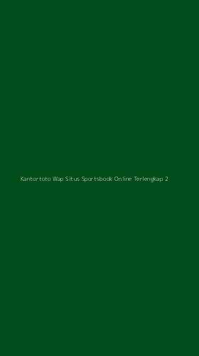 Tampilan Antarmuka Aplikasi Kantortoto Wap Situs Sportsbook Online Terlengkap - 2