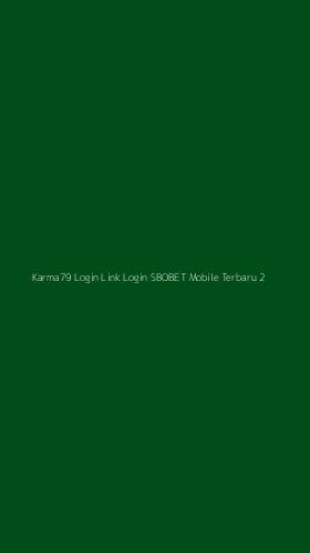 Tampilan Antarmuka Aplikasi Karma79 Login Link Login Sbobet Mobile Terbaru - 2