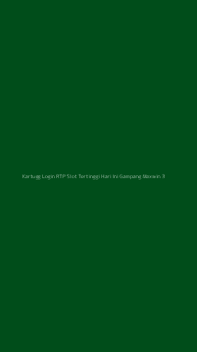 Tampilan Antarmuka Aplikasi Kartugg Login Rtp Slot Tertinggi Hari Ini Gampang Maxwin - 3