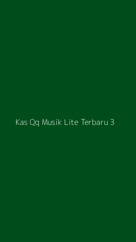 Tampilan Antarmuka Aplikasi Kas Qq Musik Lite Terbaru - 3