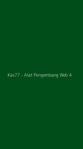 Tampilan Antarmuka Aplikasi Kas77 - Alat Pengembang Web - 4