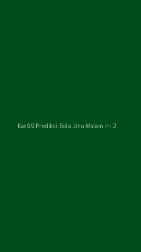Tampilan Antarmuka Aplikasi Kas99 Prediksi Bola Jitu Malam Ini - 2