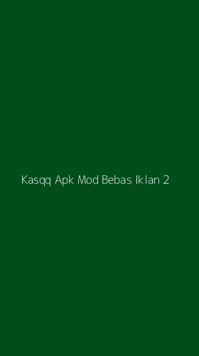 Tampilan Antarmuka Aplikasi Kasqq Apk Mod Bebas Iklan - 2
