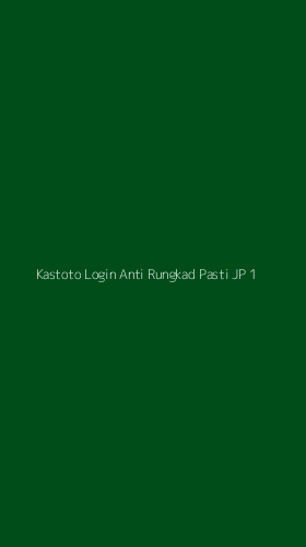 Tampilan Antarmuka Aplikasi Kastoto Login Anti Rungkad Pasti Jp - 1