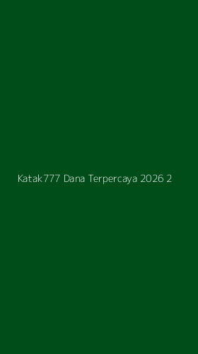 Tampilan Antarmuka Aplikasi Katak777 Dana Terpercaya 2026 - 2