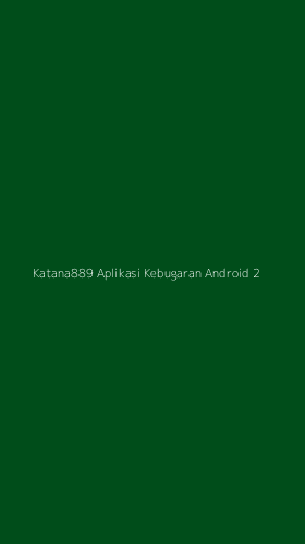 Tampilan Antarmuka Aplikasi Katana889 Aplikasi Kebugaran Android - 2