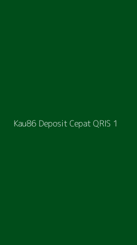 Tampilan Antarmuka Aplikasi Kau86 Deposit Cepat Qris - 1
