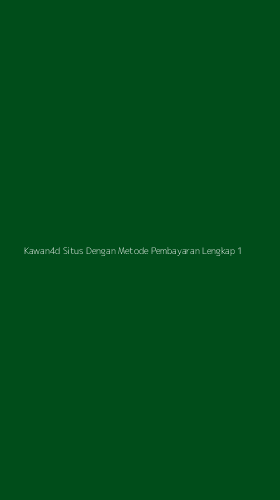 Tampilan Antarmuka Aplikasi Kawan4d Situs Dengan Metode Pembayaran Lengkap - 1
