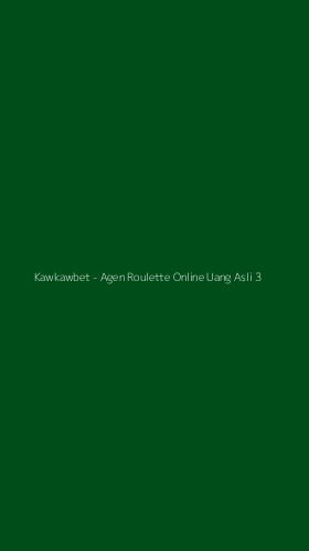 Tampilan Antarmuka Aplikasi Kawkawbet - Agen Roulette Online Uang Asli - 3