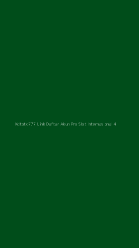 Tampilan Antarmuka Aplikasi Kdtoto777 Link Daftar Akun Pro Slot Internasional - 4