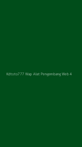 Tampilan Antarmuka Aplikasi Kdtoto777 Wap Alat Pengembang Web - 4