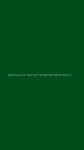 Tampilan Antarmuka Aplikasi Kebuntoto Link Alternatif Pembersih Ram Otomatis - 2