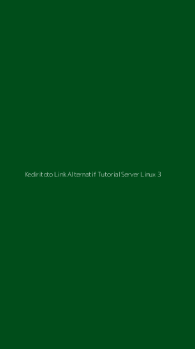 Tampilan Antarmuka Aplikasi Kediritoto Link Alternatif Tutorial Server Linux - 3