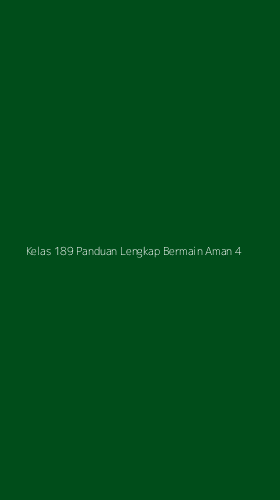 Tampilan Antarmuka Aplikasi Kelas 189 Panduan Lengkap Bermain Aman - 4