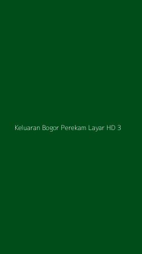 Tampilan Antarmuka Aplikasi Keluaran Bogor Perekam Layar Hd - 3