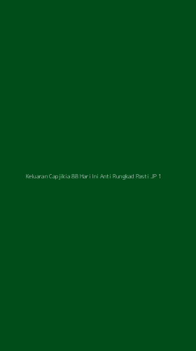 Tampilan Antarmuka Aplikasi Keluaran Capjikia 88 Hari Ini Anti Rungkad Pasti Jp - 1