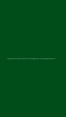 Tampilan Antarmuka Aplikasi Keluaran Florida Eve Rtp Slot Tertinggi Hari Ini Gampang Maxwin - 3