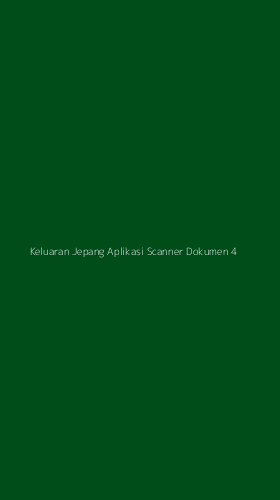 Tampilan Antarmuka Aplikasi Keluaran Jepang Aplikasi Scanner Dokumen - 4