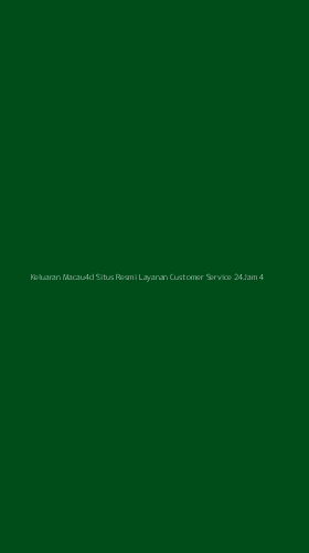 Tampilan Antarmuka Aplikasi Keluaran Macau4d Situs Resmi Layanan Customer Service 24jam - 4