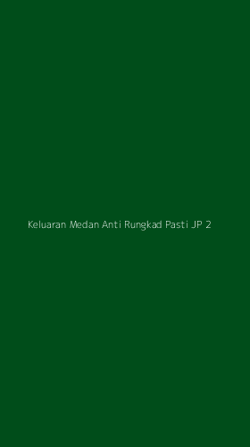 Tampilan Antarmuka Aplikasi Keluaran Medan Anti Rungkad Pasti Jp - 2