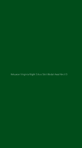 Tampilan Antarmuka Aplikasi Keluaran Virginia Night Situs Slot Modal Awal Kecil - 3