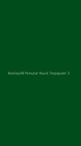 Tampilan Antarmuka Aplikasi Kemilau99 Pemutar Musik Terpopuler - 3