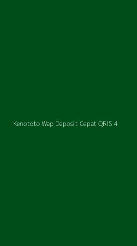 Tampilan Antarmuka Aplikasi Kenototo Wap Deposit Cepat Qris - 4