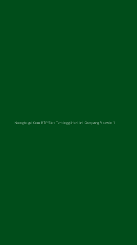 Tampilan Antarmuka Aplikasi Keongtogel Com Rtp Slot Tertinggi Hari Ini Gampang Maxwin - 1