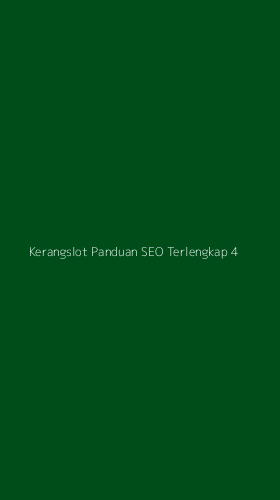 Tampilan Antarmuka Aplikasi Kerangslot Panduan Seo Terlengkap - 4