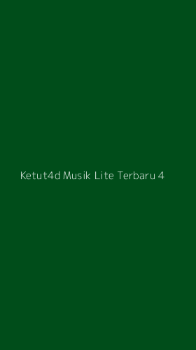 Tampilan Antarmuka Aplikasi Ketut4d Musik Lite Terbaru - 4