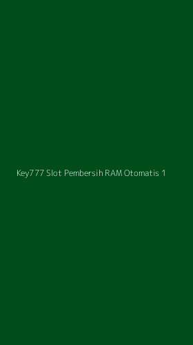 Tampilan Antarmuka Aplikasi Key777 Slot Pembersih Ram Otomatis - 1