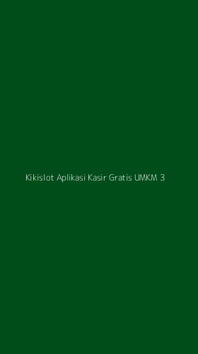 Tampilan Antarmuka Aplikasi Kikislot Aplikasi Kasir Gratis Umkm - 3
