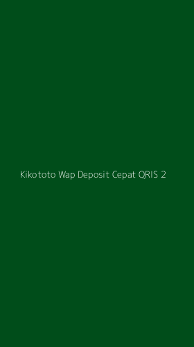 Tampilan Antarmuka Aplikasi Kikototo Wap Deposit Cepat Qris - 2