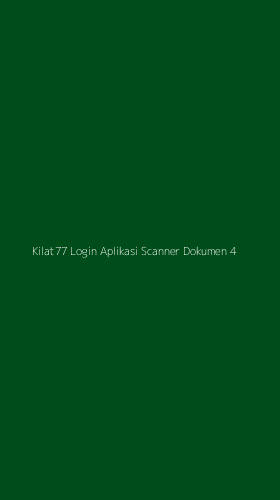 Tampilan Antarmuka Aplikasi Kilat77 Login Aplikasi Scanner Dokumen - 4