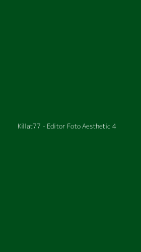 Tampilan Antarmuka Aplikasi Killat77 - Editor Foto Aesthetic - 4