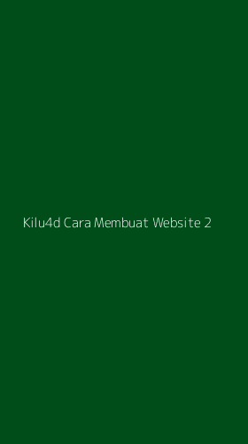 Tampilan Antarmuka Aplikasi Kilu4d Cara Membuat Website - 2