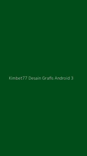 Tampilan Antarmuka Aplikasi Kimbet77 Desain Grafis Android - 3