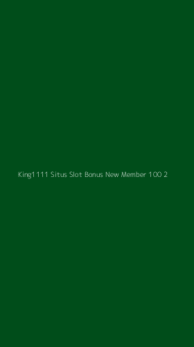 Tampilan Antarmuka Aplikasi King1111 Situs Slot Bonus New Member 100 - 2