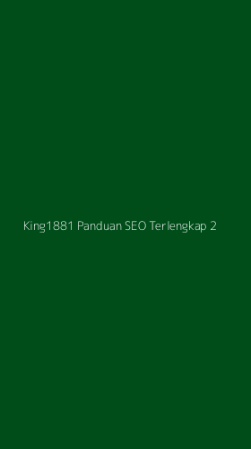 Tampilan Antarmuka Aplikasi King1881 Panduan Seo Terlengkap - 2